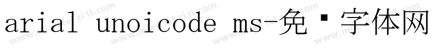 arial unoicode ms字体转换